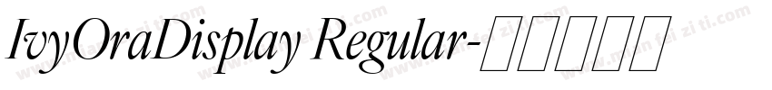 IvyOraDisplay Regular字体转换